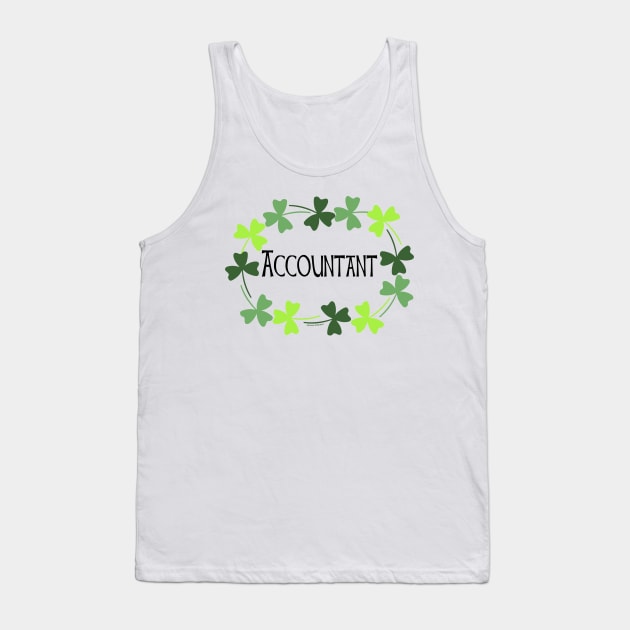 Accountant Green Shamrock Oval Tank Top by Barthol Graphics